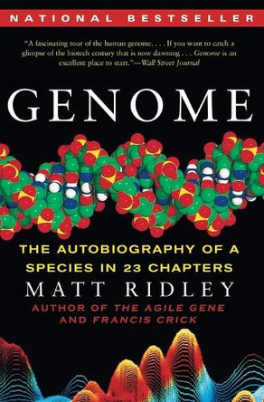 Genome: The Autobiography of a Species in 23 Chapters by Matt Ridley 9780060894085