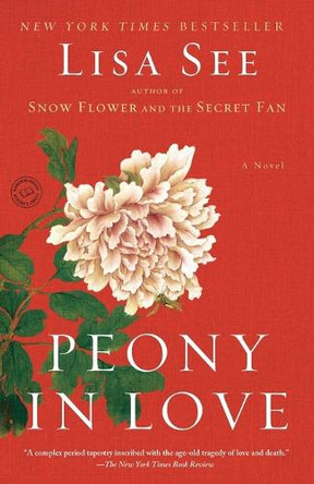 Peony in Love by Lisa See 9780812975222
