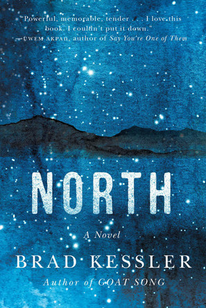 North by Brad Kessler 9781419750427