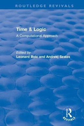 Time & Logic: A Computational Approach by Leonard Bolc
