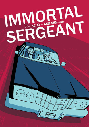 Immortal Sergeant by Joe Kelly 9781534399501