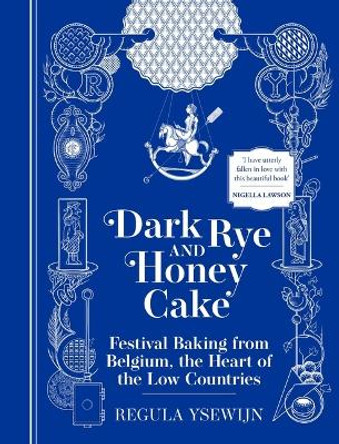 Dark Rye & Honeycake by Regula Ysewijn