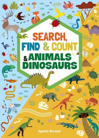 Search, Find & Count: Animals & Dinosaurs by Agnese Baruzzi 9781641244664