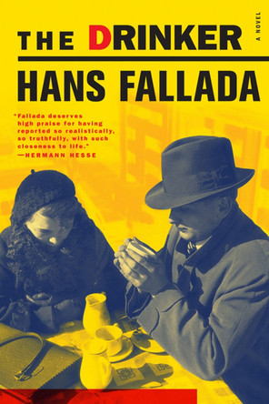 The Drinker by Hans Fallada 9781933633657