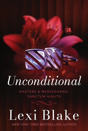 Unconditional: A Masters and Mercenaries Novella by Lexi Blake 9781937608279