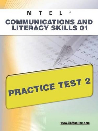 Mtel Communication and Literacy Skills 01 Practice Test 2 by Sharon A Wynne 9781607872085