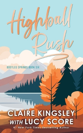 Highball Rush by Lucy Score 9781464243035
