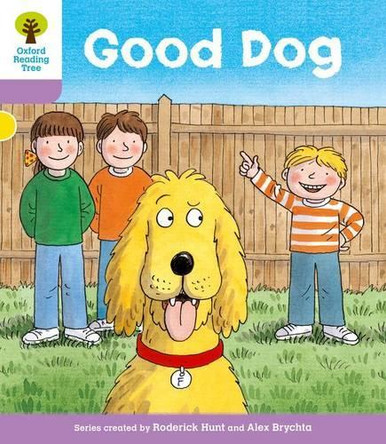 Oxford Reading Tree: Level 1+: More First Sentences C: Good Dog by Roderick Hunt 9780198480921
