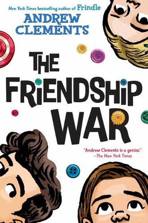 The Friendship War by Andrew Clements 9780399557620