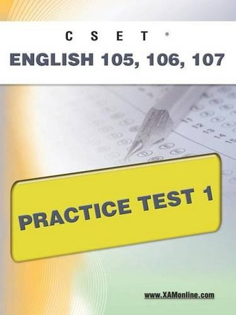 Cset English 105, 106 Practice Test 1 by Sharon A Wynne 9781607871613