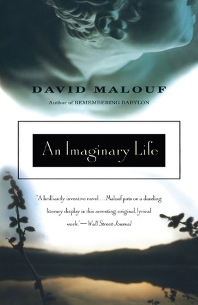 An Imaginary Life: A Novel by David Malouf 9780679767930