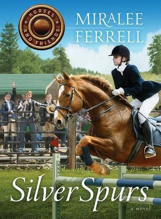 Silver Spurs by Miralee Ferrell 9780781411134