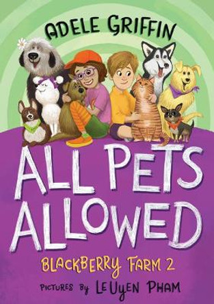 All Pets Allowed: Blackberry Farm 2 by Adele Griffin