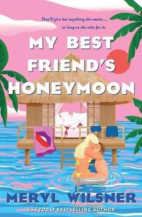 My Best Friend's Honeymoon by Meryl Wilsner 9781250873323