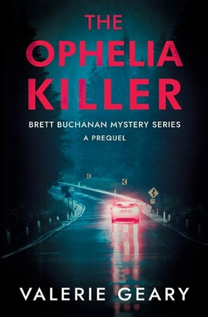 The Ophelia Killer by Valerie Geary 9781954815049