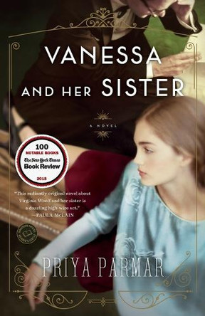 Vanessa and Her Sister by Priya Parmar 9780804176392