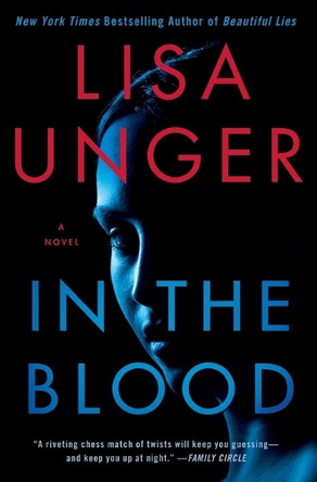 In the Blood by Lisa Unger 9781451691184