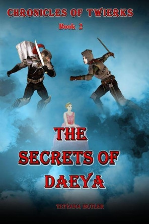The Secrets of Daeya by Tetyana Butler 9781948503013