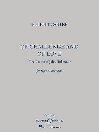 Of Challenge and Of Love: Five Poems of John Hollander by Elliott Carter 9781423482765