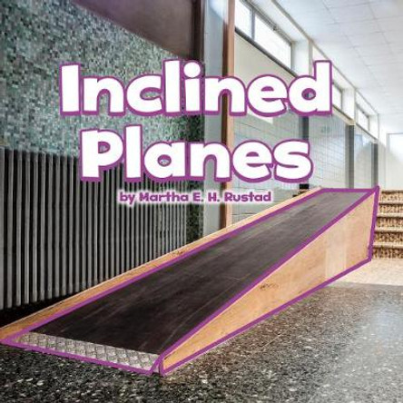 Inclined Planes by Martha E. H. Rustad