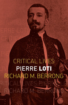 Pierre Loti by Richard M. Berrong 9781780239958