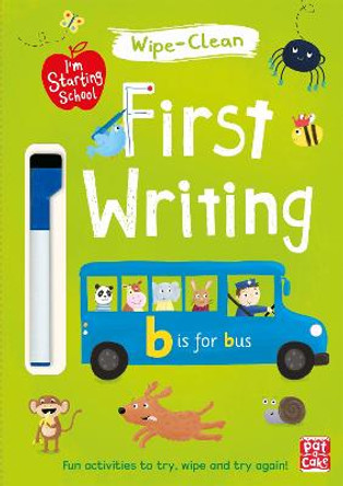 I'm Starting School: First Writing: Wipe-clean book with pen by Pat-a-Cake