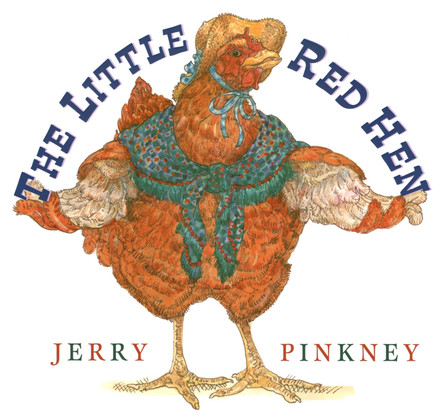 The Little Red Hen by Jerry Pinkney 9780803729353