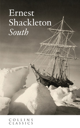 South (Collins Classics) by Ernest Shackleton 9780008663957