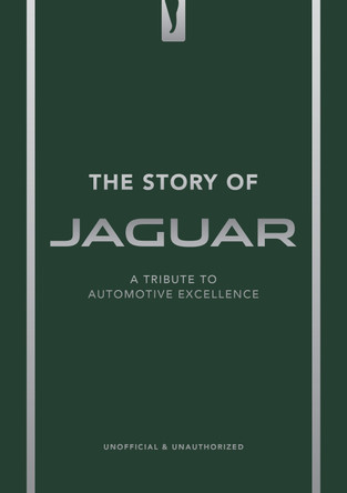 The Story of Jaguar by Peter Tomalin 9781035435098