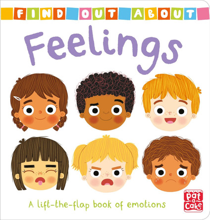 Find Out About: Feelings: A lift-the-flap book of emotions by Pat-a-Cake