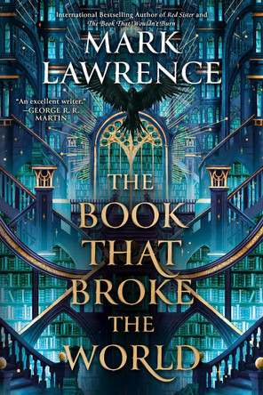 The Book That Broke the World by Mark Lawrence 9780593437957
