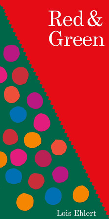 Red & Green by Lois Ehlert 9781534401723