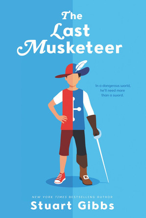 The Last Musketeer by Stuart Gibbs 9780062852151