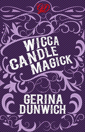 Wicca Candle Magick by Gerina Dunwich 9780806539782