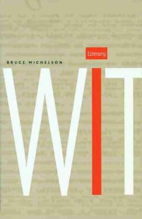 Literary Wit by Bruce Michelson