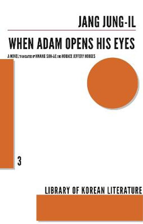 When Adam Opens His Eyes by Jung Jung