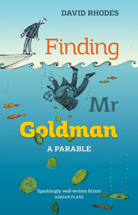 Finding Mr. Goldman: A Parable by David Rhodes 9780281073320