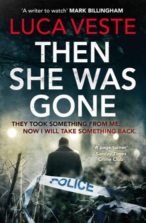 Then She Was Gone by Luca Veste 9781471141393