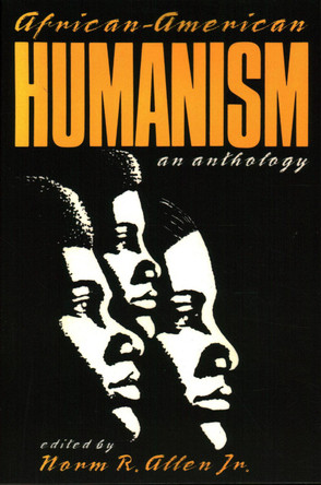 African-American Humanism by Norm R. Allen, Jr. 9780879756581