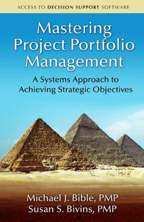 Mastering Project Portfolio Management by Michael J. Bible