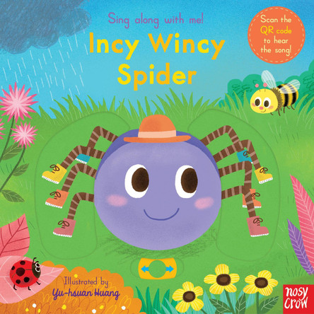 Sing Along With Me! Incy Wincy Spider by Nosy Crow 9781788007542