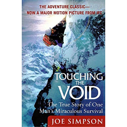 Touching the Void: The True Story of One Man's Miraculous Survival by Joe Simpson 9780060730550