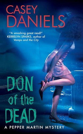 Don of the Dead: A Pepper Martin Mystery by Casey Daniels 9780060821463