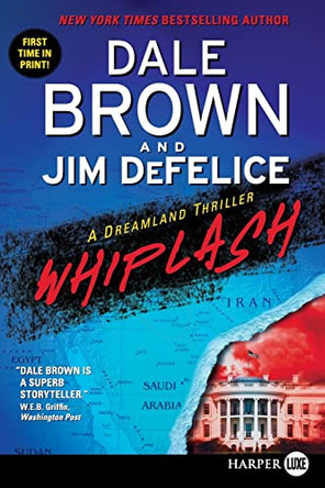 Whiplash: A Dreamland Thriller by Dale Brown 9780061886065