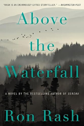 Above the Waterfall by Ron Rash 9780062349323