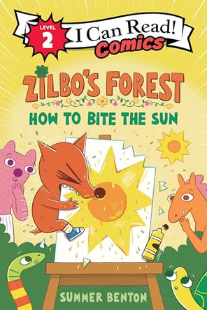 Zilbo's Forest: How to Bite the Sun by Summer Benton 9780063460478
