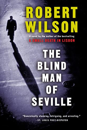 The Blind Man of Seville by IV Robert Wilson 9780156028806