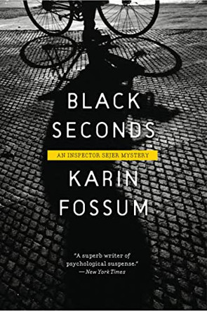 Black Seconds by Karin Fossum 9780156034043