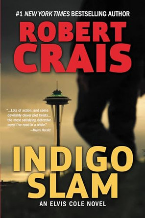 Indigo Slam: An Elvis Cole Novel by Robert Crais 9780316376358