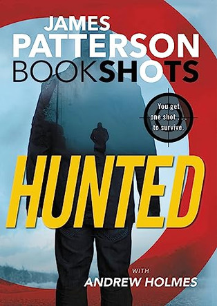 Hunted by James Patterson 9780316430883